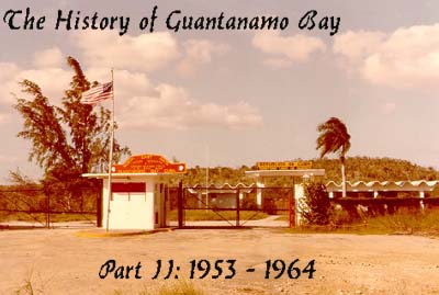 US Naval Base, Guantanamo Bay, Cuba